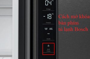 Cách mở khóa bàn phím tủ lạnh Bosch