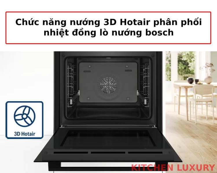 Chế độ nướng 3D Hotair phân phối nhiệt đồng lò nướng bosch