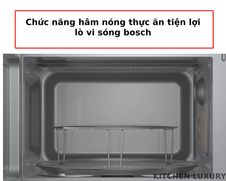 Chức năng hâm nóng thức ăn của lò vi sóng Bosch