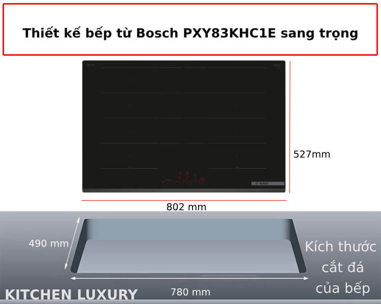 Thiết kế bếp từ Bosch PXY83KHC1E