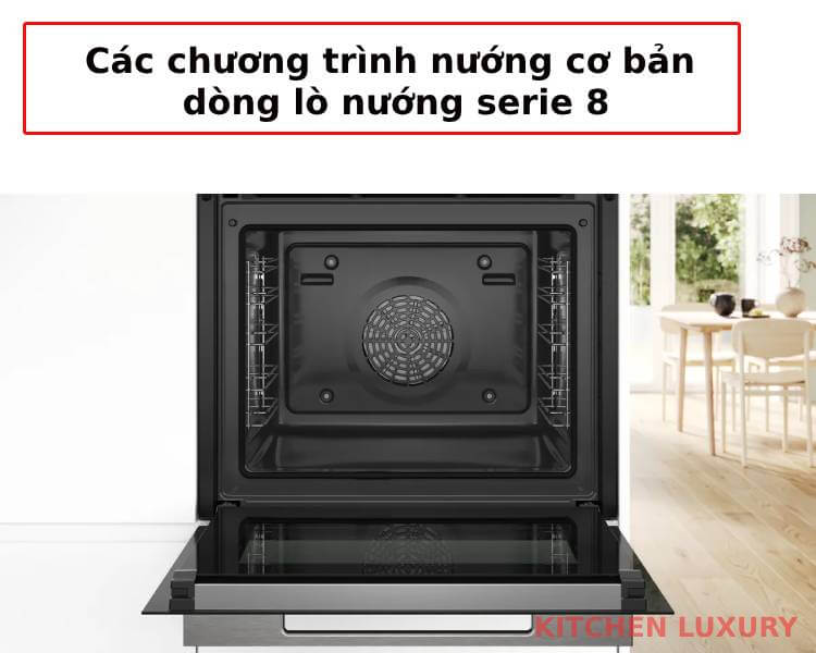 Các chương trình nướng cơ bản dòng lò nướng bosch series 8