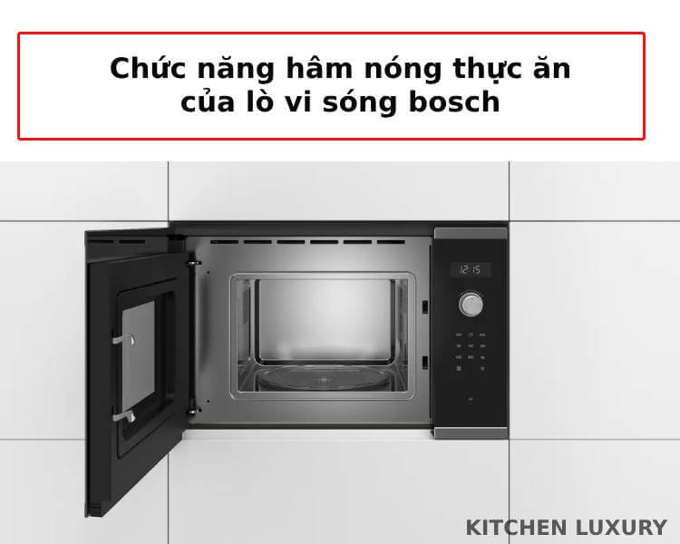 Chức năng hâm nóng thức ăn lò vi sóng bosch