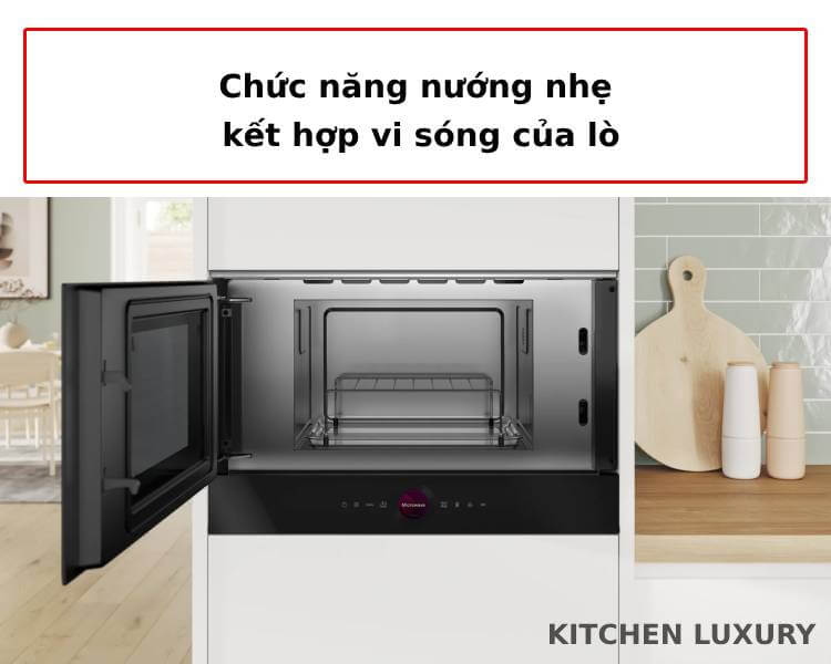 Chức năng nướng nhẹ kết hợp vi sóng của lò vi sóng Bosch BEL7321B1