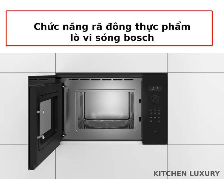 Chức năng rã đông thực phẩm lò vi sóng bosch