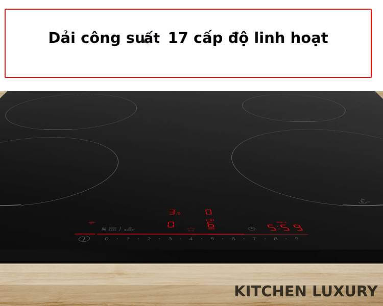 Dải công suất 17 cấp độ bếp từ Bosch PIE631HB1E