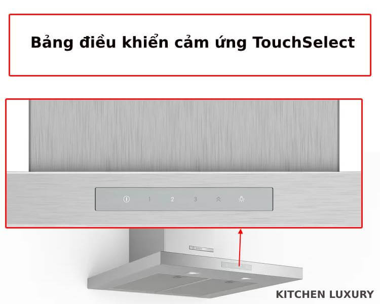 Bảng điều khiển cảm ứng TouchSelect của máy hút mùi Bosch